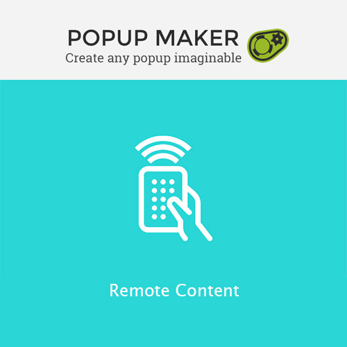 Remote content. Popup maker. Popup maker WORDPRESS.