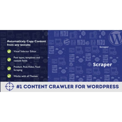 Scraper - Automatic Content Crawler Plugin for WordPress at $3.49 only ...
