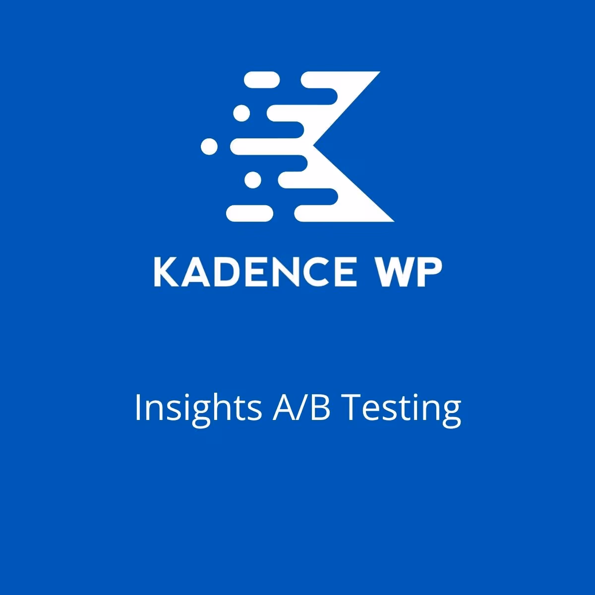 Kadence Insights A/B Testing